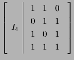 $ \left[\begin{array}{c\vert c}
I_4 & \begin{array}{cccc} 1&1&0\ 0&1&1\ 1&0&1\ 1&1&1\end{array}\end{array}\right]$
