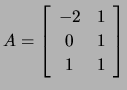 $ A=\left[\begin{array}{cc} -2& 1\\ 0&1 \\ 1 &1\end{array}\right]$
