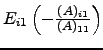 $ E_{i1}\left(-\frac{(A)_{i1}}{(A)_{11}}\right)$