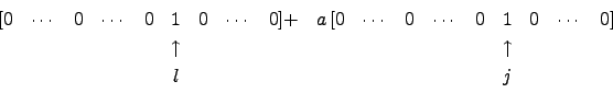 \begin{displaymath}\begin{array}{ccccccccc}
[ 0 & \cdots & 0 & \cdots &0 & 1 & 0...
...dots &0 ] \\
& & & && \uparrow &\\
& & & & & j & &\end{array}\end{displaymath}