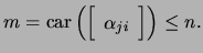 $\displaystyle m = \mathrm{car}\left( \left[\begin{array}{c} \alpha_{ji} \end{array}\right]\right) \le n.$