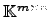 $ {\mathbb{K}}^{m \times n}$