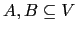 $ A,B \subseteq V$