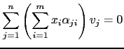 $\displaystyle \sum_{j=1}^n \left( \sum_{i=1}^m x_i\alpha_{ji} \right) v_j=0$