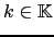 $ k\in {\mathbb{K}}$