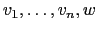 $ v_1,\dots,v_n,w$