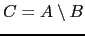 $ C=A\setminus B$