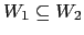 $ W_1 \subseteq W_2$