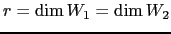 $ r=\dim W_1=\dim W_2$