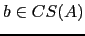 $ b\in CS(A)$