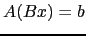 $ A(Bx)=b$