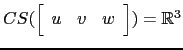 $ CS(\left[\begin{array}{ccc} u & v & w\end{array}\right])={\mathbb{R}}^3$
