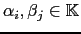 $ \alpha_i, \beta_j \in {\mathbb{K}}$