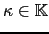 $ \kappa \in {\mathbb{K}}$