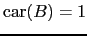 $ \mathrm{car}(B)=1$
