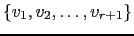 $ \left\{v_1,v_2,\dots,v_{r+1}\right\}$