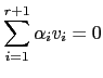 $\displaystyle \sum_{i=1}^{r+1}\alpha_iv_i=0$