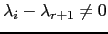 $ \lambda_i-\lambda_{r+1}\ne 0$