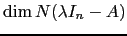 $ \dim N(\lambda I_n -A)$