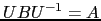 $ UBU^{-1}=A$