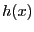 $ h(x)$