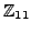 $ {\mathbb{Z}}_{11}$