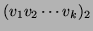 $ (v_1v_2\cdots v_k)_2$