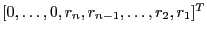 $ [0,\dots,0,r_n,r_{n-1},\dots ,r_2,r_1]^T$