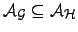 $ {\cal{A}}_{\cal{G}}\subseteq {\cal{A}}_{\cal{H}}$