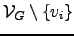$ {\cal{V}}_G \setminus \left\{v_i \right\}$