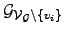 $ {\cal{G}}_{{\cal{V}}_{\cal{G}}\setminus\left\{v_i \right\}}$