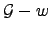 $ {\cal{G}}-w$