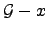 $ {\cal{G}}-x$