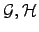 $ {\cal{G}},{\cal{H}}$