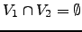 $ V_1\cap V_2=\emptyset$
