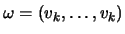 $ \omega=(v_k,\dots,v_k)$