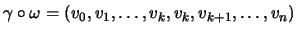 $ \gamma \circ \omega=(v_0,v_1,\dots, v_k,v_k,v_{k+1},\dots,v_n)$