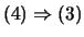 $ (4)\Rightarrow (3)$
