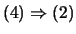 $ (4)\Rightarrow (2)$