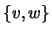 $ \{v,w\}$