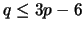 $ q\le 3p-6$