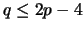 $ q\le 2p-4$