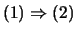 $ (1)\Rightarrow (2)$