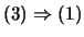 $ (3)\Rightarrow (1)$