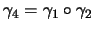 $ \gamma_4=\gamma_1 \circ \gamma_2$