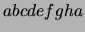 $ abcdefgha$