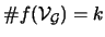 $ \char93 f({\cal{V}}_{\cal{G}})=k$