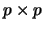 $ p\times p$