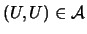 $ (U,U)\in {\cal{A}}$