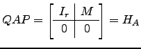 $ QAP= \left[\begin{array}{c\vert c} I_r & M\\ \hline 0 & 0\end{array}\right]=H_A$